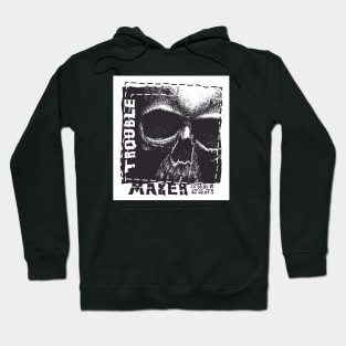 The Trouble Maker Skull Hoodie